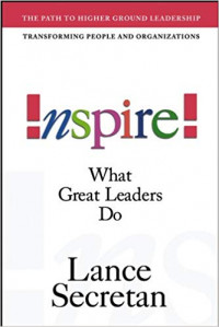 Inspire! : what great leaders do