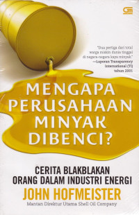 Mengapa Perusahaan Minyak Dibenci?