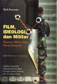 Film, Ideologi, dan Militer...