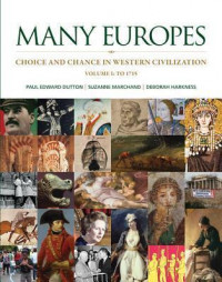 Many Europes : choice and chance in Western civilization