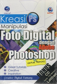 Kreasi Manipulasi Foto Digital Dengan Adobe Photoshop Untuk Pemula