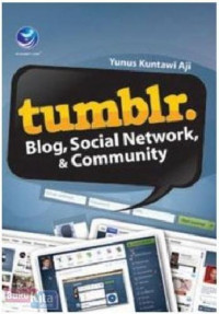 Tumblr. Blog, Social Network, & Community