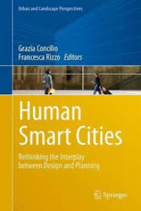 Human Smart Cities: Rethinking The Interplay Between Design And Planning