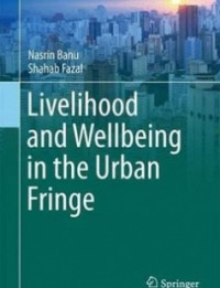 Livelihood and Wellbeing in the Urban Fringe