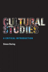 Cultural Studies: a critical introduction