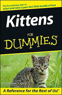 Kittens For Dummies