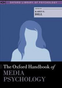 The Oxford Handbook of Media Psychology