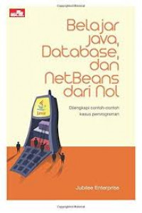 BELAJAR JAVA, DATABASE, DAN NETBEANS DARI NOL