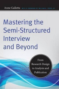 Mastering the Semi-Structured Interview and Beyond: From Research Design to Analysis and Publication (Qualitative Studies in Psychology)