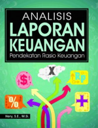 Analisis Laporan Keuangan : Pendekatan Rasio Keuangan