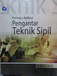 Konsep Dan Aplikasi Pengantar Teknik Sipil