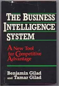 Business Intelligence System: A New Tool for Competitive Advantage