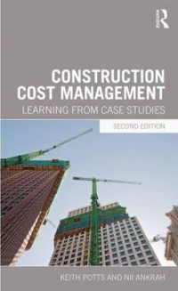 Construction Cost Management: Learning from Case Studies