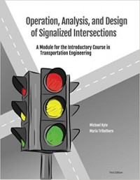 Operation, Analysis, and Design of Signalized Intersections