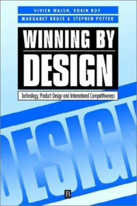 Winning by design :technology, product design, and international competitiveness