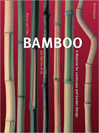 Bamboo :a material for landscape and garden design