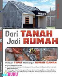 Dari Tanah Jadi Rumah