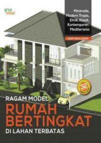 Ragam Model Rumah Bertingkat di Lahan Terbatas