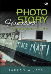 Photo story handbook panduan membuat foto cerita