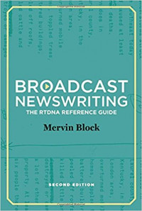 Broadcast newswriting : the RTDNA reference guide