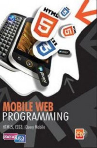 Mobile Web Programming: HTML5, CSS3, jQuery Mobile