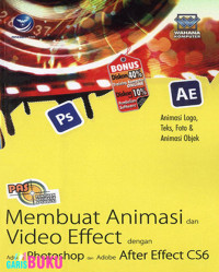 Membuat Animasi dan Video Effect dengan Adobe Photoshop dan Adobe After Effect CS6