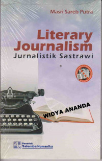Literary journalism : jurnalistik sastrawi
