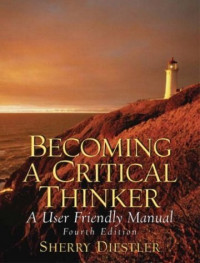 Becoming a critical thinker :a user friendly manual