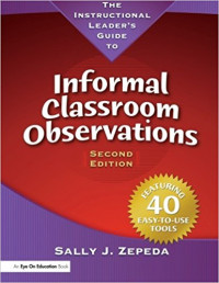 The instructional leader's guide to informal classroom observations