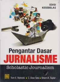 Pengantar dasar jurnalisme; Scholastic journalism