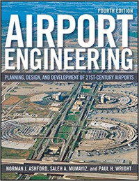 Airport Engineering : Planning, design, and Development of 21st century airports