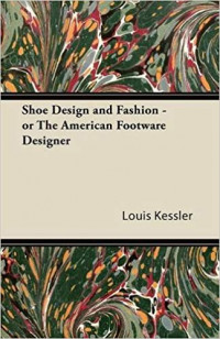 Shoe Design and Fashion- or The American Footware Designer