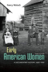 Early american women: a documentary history, 1600-1900