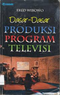 Dasar-dasar produksi program televisi