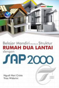 Belajar Mandiri Membuat Struktur Rumah Dua Lantai Dengan SAP 2000