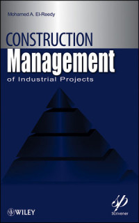 Construction Management : of Industrial Projects
