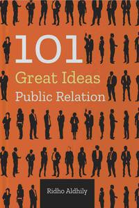 101 Great Ideas: Public Relation
