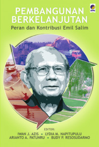 Pembangunan Berkelanjutan : Peran dan Kontribusi Emil Salim