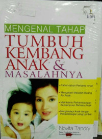 Mengenal tahap tumbuh kembang anak & masalahnya