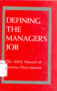 Defining the manager's job : the AMA manual of position descriptions