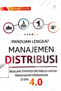 Panduan Lengkap Manajemen Distribusi