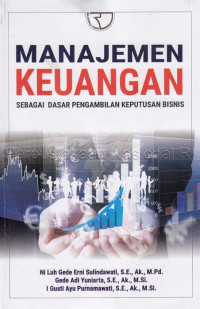 Manajemen Keuangan : Sebagai Dasar Pengambilan Keputusan Bisnis