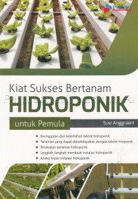 Kiat Sukses Bertanam Hidroponik