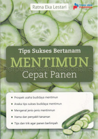 Tips Sukses Bertanam Mentimun Cepat Panen