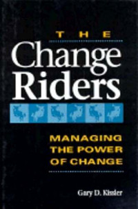 The Change riders: managing the power of change