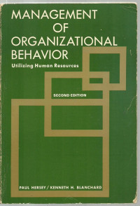 Management of organizational behavior : utilizing human resources