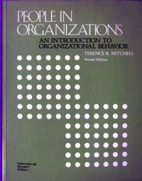 People in organizations : an introduction to organizational behavior 2nd ed.
