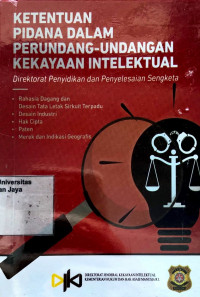 Buku Saku : Ketentuan Pidana Dalam Perundang-Undangan Kekayaan Intelektual