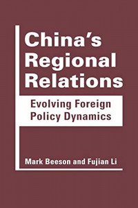 China’s Regional Relations: Evolving Foreign Policy Dynamics