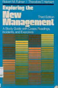 Exploring the new management 3rd ed.
